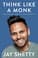 Cover of Think Like a Monk