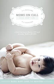Cover of Moms on Call | Basic Baby Care 0-6 Months | Parenting Book 1 of 3 | 20th Anniversary Edition