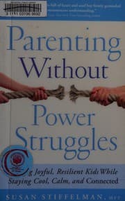Cover of Parenting without power struggles
