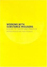 Cover of Working with substance misusers