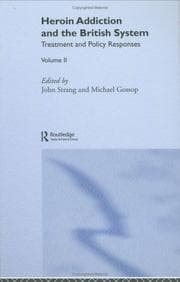 Cover of Heroin Addiction and 'The British System'