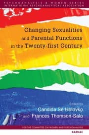 Cover of Changing Sexualities and Parental Functions in the Twenty-First Century