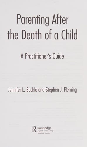 Cover of Parenting after the death of a child