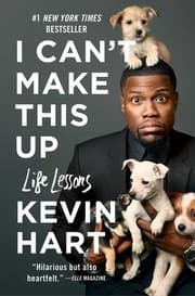 Cover of I Can't Make This Up: Life Lessons