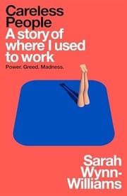 Cover of Careless People: A Cautionary Tale of Power, Greed, and Lost Idealism