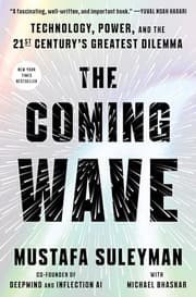 Cover of The Coming Wave: AI, Power, and Our Future