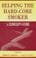 Cover of Helping the hard-core smoker