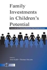 Cover of Family investments in children's potential