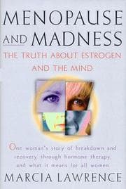 Cover of Menopause and Madness