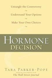 Cover of The Hormone Decision