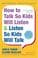 Cover of How to talk so kids will listen & listen so kids will talk
