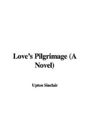 Cover of Love's Pilgrimage (A Novel)