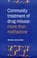 Cover of Community Treatment of Drug Misuse