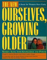 Cover of The new ourselves, growing older
