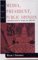 Cover of The Media, the President, and Public Opinion