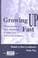 Cover of Growing up fast