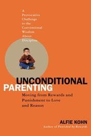 Cover of Unconditional Parenting