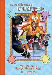 Cover of My Life as a Human Hockey Puck (The Incredible Worlds of Wally McDoogle #7)
