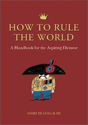 Cover of How to Rule the World: An Education in Power at Stanford University