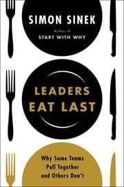 Cover of Leaders Eat Last: Why Some Teams Pull Together and Others Don't