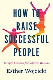 Cover of How to Raise Successful People