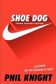 Cover of Shoe Dog: A Memoir by the Creator of Nike