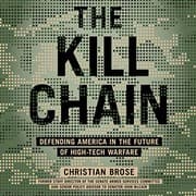 Cover of The Kill Chain: Defending America in the Future of High-Tech Warfare