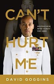 Cover of Can't Hurt Me: Master Your Mind and Defy the Odds